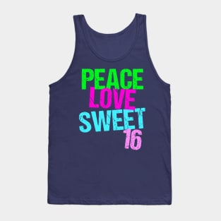 Peace Love Sweet 16 Tank Top